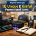 Beyond the Logo 10 Unique & Useful Promotional Items