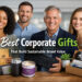 Best Corporate Gifts for Sustainable Brand Impact