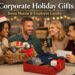 Corporate Holiday Gifts That Build Employee Loyalty