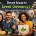 Ideas for Event Giveaways That Drive Real Brand Value