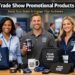 Trade Show Promotional Products Guide for Brands