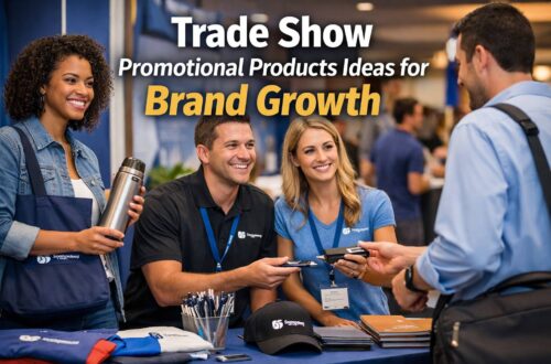 Trade Show Promotional Products Ideas for Brand Growth