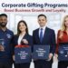 Corporate Gifting Programs That Drive Business Growth Today