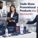 Trade Show Promotional Products Ideas Guide