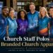 Church Staff Polos for Events, Sponsorships, and Team Identity